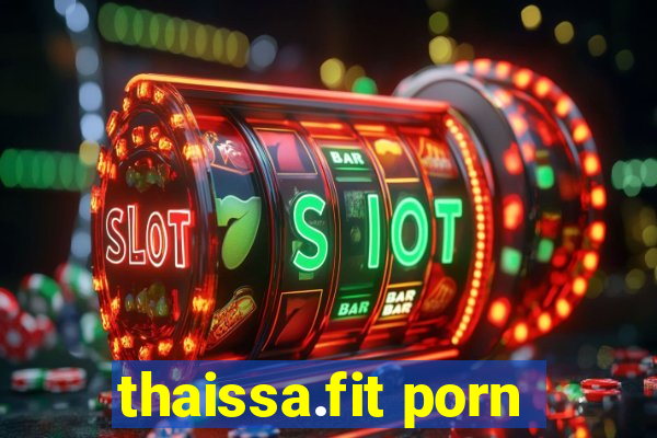 thaissa.fit porn